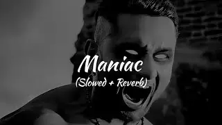 Maniac (Slowed Reverb) | Yo Yo Honey Singh | Esha Gupta | Glory #trending #new
