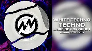 NN White Techno - Duodedos (NN RECORDS) |1 hora Techno |  M&uacute;sica Para Streams | Descarga / Download