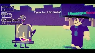Find the Tophats (EASIEST TOPHAT OF EACH DIFFICULTY) | Tysm for 100 Subs
