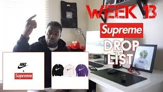 Supreme Week 13 Drop List ft. Nike, Flash Light and MORE!
