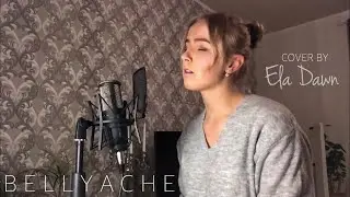 Bellyache - Billie Eilish (cover by Ela Dawn)