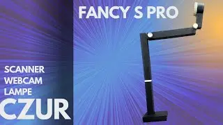❤️💡Un scanner + webcam+lampe ! ? Test du FANCY S PRO de CZUR