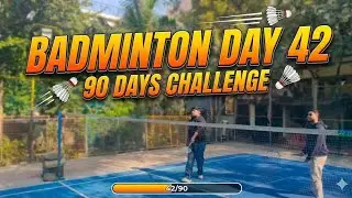 Badminton / full body work out 42/90 #90dayschallenge 