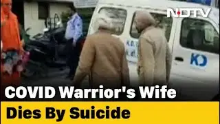 Awaiting Late Husband's Dues, Amritsar Covid Warrior Dies By Suicide
