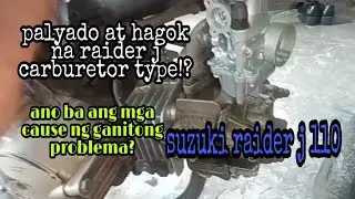 Palyadong raider j carb type! Ano ang nasira?