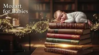 Einstein Baby: Mozart for Brain Power, Focus & Intelligence