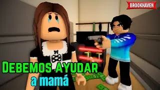 DEBEMOS AYUDAR A MAMÁ - Parte 1 | Mini Pelicula | Brookhaven rp🏡historia de roblox