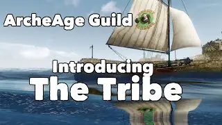 ArcheAge: Introducing The Tribe - An ArcheAge Monkey Business Guild!
