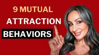 9 Behaviors of Mutual Attraction (that are involuntary)