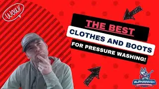 ABSOLUTE BEST Clothes and Boots for Pressure Washing!💯🔥