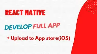 Build and Deploy a React Native App | Develop an ios app & publish to app store | reactnative