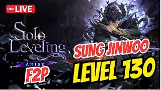 Solo Leveling Arise ~ Sung Jinwoo Next Level 130