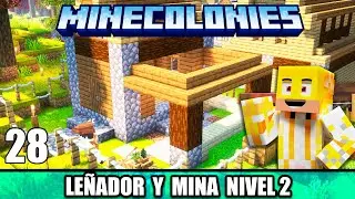 LE&Ntilde;ADOR y MINA al nivel 2 | Crear pueblo con el mod Minecolonies y Create | Capitulo 28