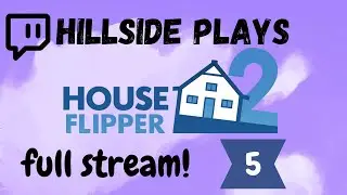that one time i stopped caring and did not care| house flipper play thru | full stream