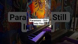 Paramore - Still Into You - Piano Cover