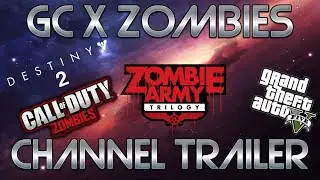 GCxZombies Channel Trailer