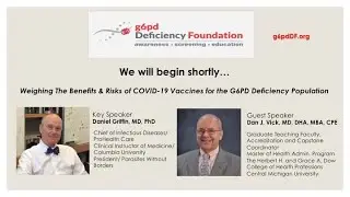 Weighing the Benefits & Risks of the Covid-19 Vaccine for the G6PD Deficiency Pop. 4-8-21