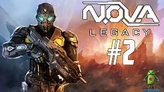NOVA Legacy Android Gameplay - #2 (N O V A Legacy | N.O.V.A Legacy)