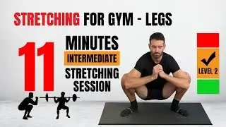 11 min Stretching routine for Gym - Legs - Intermediate