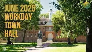 W&M Workday Town Hall - June 10, 2025