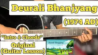 Deurali Bhanjyang - 1974 AD | Guitar Lesson | Intro & Chords | (With Tab)