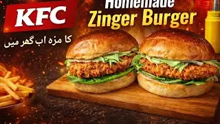 Homemade Zinger Burger recipe|KFC Style Zinger Burger | زنگر برگر |Crispy Chicken🍔Best Zinger Burger
