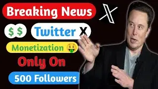 Twitter Monetization Good News | Make Money On Twitter | Twitter X Monetization