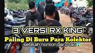 3 VERSI RX KING PALING DIBURU PARA KOLEKTOR MOTOR 2 TAK@SBRchanneltv