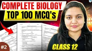 Class 12 Complete Biology Top 100 MCQs | Most Important Questions | Boards 2026 | Nikita Ma'am