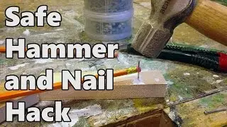 Safe Hammer and Nail Hack