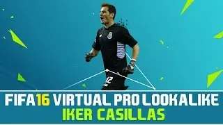 FIFA 16 | VIRTUAL PRO LOOKALIKE TUTORIAL - IKER CASILLAS