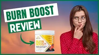 ⚠️Does Burn Boost Really Work? Burn Boost Review Complete 2022! You Need To Know!