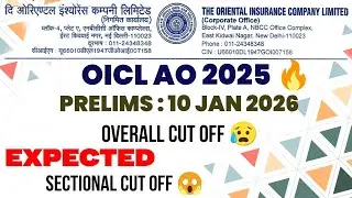 OICL AO 2025 Expected Cut Off REVEALED! Safe Score for 10 Jan Prelims