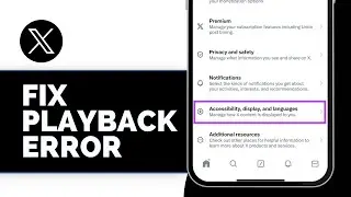 How to Fix X Twitter App Playback Error (Solved)