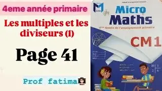 Les multiples et les diviseurs(1) 4&eacute;me ann&eacute;e primaire micro maths page 41 