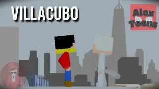 AlexToons - Capitulo 7: VillaCubo