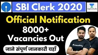 SBI Clerk 2020 | Official Notification | 8000+ Vacancies Out | Complete Information