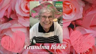 Grandma Bobbe&rsquo;s first love