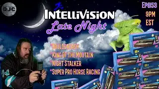 INTELLIVISION - LATE NIGHT Ep#53