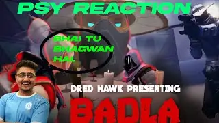 PSY  CRAZY REACTION ON MY MONTAGE  HE GOT MAD  ONE OF THE BEST VALORANT PLAYER| #PSYGAMING #DREDHAWK
