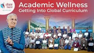 Academic Wellness Getting Into Global Curriculum || Documentary