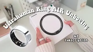 Ultrahuman smart ring AIR ✨ Aesthetic unboxing 💍 | monitor sleep, stress, heart rate