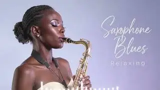 Late Night Lounge Sax &ndash; Smooth Jazz Blues for Relaxation