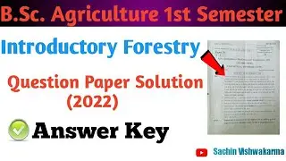 bsc agriculture 1st semester introductory forestry paper solution 2022|Introductory forestry