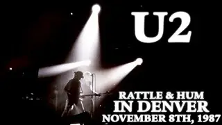 U2 - Live In Denver - November 8th, 1987