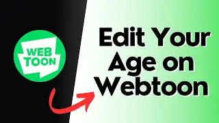 How to Edit Your Age on Webtoon