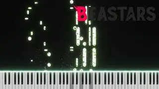 BEASTARS Opening 1 (Visual Piano)