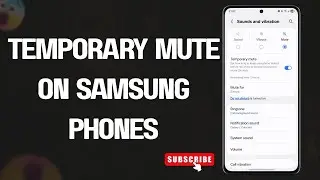 How to Temporarily Mute Sound on Samsung Phones | Complete Guide