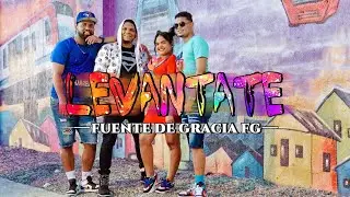 Fuente de Gracia FG - LEVÁNTATE (Video Oficial) | Álbum 
