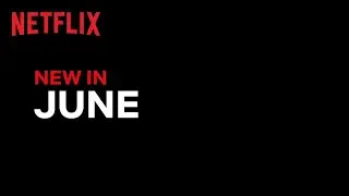 New on Netflix Philippines | June 2020